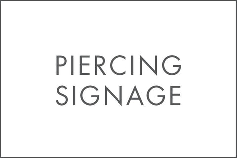 PIERCING SIGNAGE