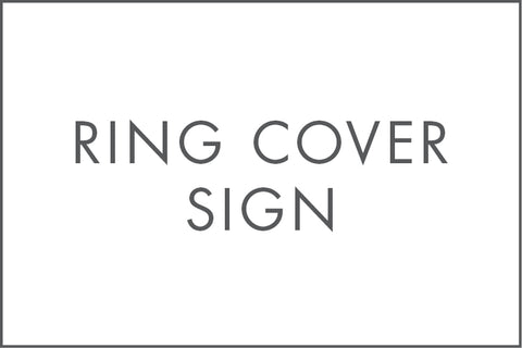 RING COVER SIGN 