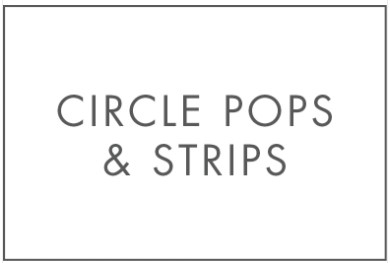 CIRCLE POPS&STRIPS - IRELAND
