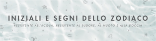 WATERPROOF ZODIACS AND INITIALS - COUNTER STAND SELECTED STORES - ITALIAN