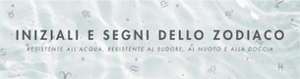 WATERPROOF ZODIACS AND INITIALS - COUNTER STAND SELECTED STORES - ITALIAN