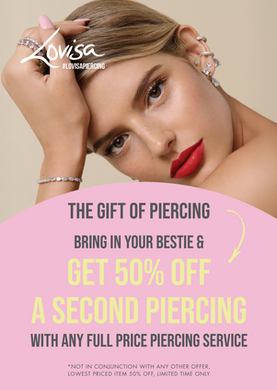 PIERCING PROMOTION - BRING A BESTIE & GET 50% OFF - A4